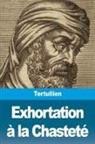 Tertullien - Exhortation à la Chasteté