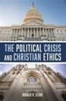 Ronald H. Stone - The Political Crisis and Christian Ethics