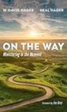 Neal Hager, W. David Hager - On the Way