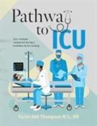 Karen Ann Thompson, M. S. Thompson, M. S. RN Karen Ann Thompson, Karen Ann Thompson RN - Pathway To ICU