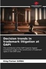 King Florian Simba - Decision trends in trademark litigation at OAPI