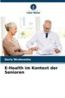 Daria Wrukowska - E-Health im Kontext der Senioren