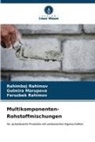 Gulmira Marupova, Feruz Rahimov, Feruzbek Rahimov, Rahimboj Rahimov - Multikomponenten-Rohstoffmischungen