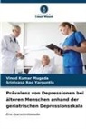 Vinod Kumar Mugada, Srinivasa Rao Yarguntla - Prävalenz von Depressionen bei älteren Menschen anhand der geriatrischen Depressionsskala