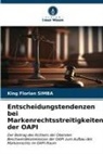 King Florian Simba - Entscheidungstendenzen bei Markenrechtsstreitigkeiten der OAPI