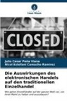 Nicol Est Camacho Ramirez, Nicol Estefani Camacho Ramirez, Julio Cesar Peña Viana - Die Auswirkungen des elektronischen Handels auf den traditionellen Einzelhandel