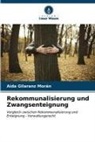 Aída Gilaranz Morán - Rekommunalisierung und Zwangsenteignung