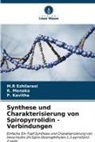 M R Ezhilarasi, M. R Ezhilarasi, M.R Ezhilarasi, P Kavitha, P. Kavitha, R Menaka... - Synthese und Charakterisierung von Spiropyrrolidin - Verbindungen
