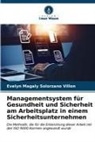 Evelyn Magaly Solórzano Villón - Managementsystem für Gesundheit und Sicherheit am Arbeitsplatz in einem Sicherheitsunternehmen