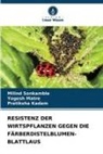Pratiksha Kadam, Yogesh Matre, Milind Sonkamble - RESISTENZ DER WIRTSPFLANZEN GEGEN DIE FÄRBERDISTELBLUMEN-BLATTLAUS