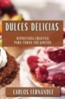 Carlos Fernández - Dulces Delicias