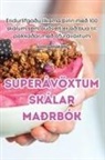 Guðmundsdóttir - SUPERÁVÖXTUM SKÁLAR MAÐRBÓK