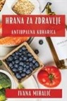 Ivana Mihali¿ - Hrana za Zdravlje