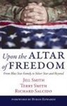 Richard Salcido, Jill Smith, Terry Smith - Upon the Altar of Freedom