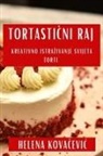 Helena Kova¿evi¿ - Tortasti¿ni Raj