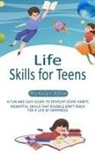 Nicholas Allen - Life Skills for Teens