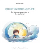 Mickaël Tessier - Explore ton monde nocturne