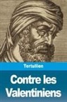 Tertullien - Contre les Valentiniens