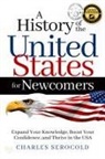 Charles Serocold - A History of the United States for Newcomers