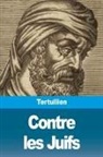 Tertullien - Contre les Juifs