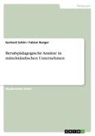 Fabian Renger, Gerhard Schön - Berufspädagogische Ansätze in mittelständischen Unternehmen