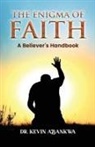 Kevin Abankwa - The Enigma of Faith