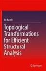 Ali Kaveh - Topological Transformations for Efficient Structural Analysis