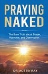 Austin Ray - Praying Naked