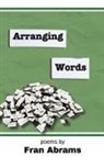 Fran Abrams - Arranging Words
