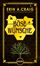 Erin A Craig, Erin A. Craig - Böse Wünsche