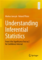 Markus Janczyk, Roland Pfister - Understanding Inferential Statistics