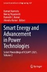 Ramesh C. Bansal, Ramesh C Bansal et al, Jitendra Kumar, Kumari Namrata, Neeraj Priyadarshi - Smart Energy and Advancement in Power Technologies
