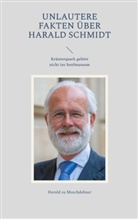 Herold Zu Moschdehner - Unlautere Fakten über Harald Schmidt
