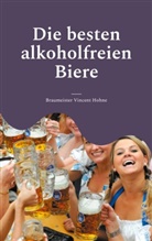 Braumeister Vincent Hohne - Die besten alkoholfreien Biere