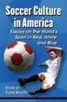 Yuya (EDT) Kiuchi, Yuya Kiuchi - Soccer Culture in America