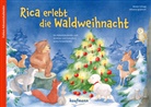 Johanna Ignjatovic, Renate Schupp, Johanna Ignjatovic - Rica erlebt die Waldweihnacht