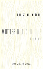 Christine Vescoli - Mutternichts