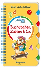 Nadine Bougie, Klara Kamlah, Nadine Bougie - Dreh dich schlau - Buchstaben, Zahlen & Co.