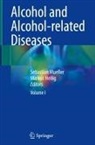 Heilig, Markus Heilig, Sebastian Mueller - Alcohol and Alcohol-related Diseases, 2 Teile