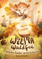 Yvonne Schneider, Yvonne Schneider - Wilma Waldfee und der Zauber im Herbstwald