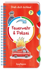 Nadine Bougie, Klara Kamlah, Nadine Bougie - Dreh dich schlau - Feuerwehr & Polizei