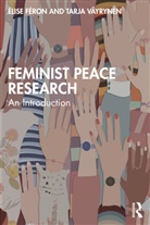 Elise (Tampere University Feron, Élise Féron, Tarja Väyrynen - Feminist Peace Research