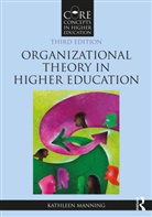 Kathleen Manning, Kathleen (University of Vermont Manning - Organizational Theory in Higher Education