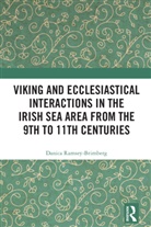 Danica Ramsey-Brimberg - Viking and Ecclesiastical Interactions in the Irish Sea Area From