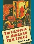 Geoff Mayer, Mayer Geoff - Encyclopedia of American Film Serials