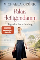 Michaela Grünig - Palais Heiligendamm - Tage der Entscheidung