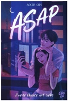 Axie Oh, Oh, Axie Oh - ASAP - Zweite Chance auf Liebe