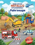 Katharina Staar - Meine große Metallic-Stickerwelt Fahrzeuge, m. 1 Beilage