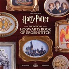 Willow Polson, Jody Revenson - Harry Potter: The Official Hogwarts Book of Cross-Stitch