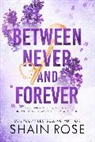Shain Rose - Between Never and Forever
